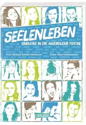 Couverture du produit · Seelenleben: Einblicke in die jugendliche Psyche | Ein Ratgeber, der Jugendlichen hilft, psychische Krisen zu erkennen und zu v