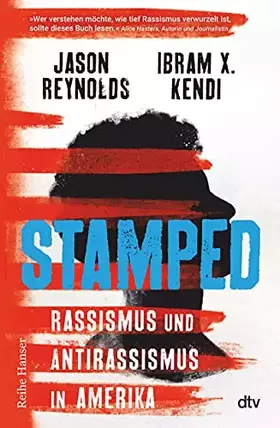 Couverture du produit · Stamped - Rassismus und Antirassismus in Amerika: Jugendbuchausgabe des National-Book-Award-Gewinners "Gebrandmarkt" von Ibram
