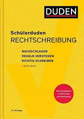 Couverture du produit · Schülerduden Rechtschreibung (gebunden): Nachschlagen - Regeln verstehen - Richtig schreiben (Schulduden)