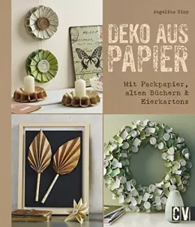 Couverture du produit · Deko aus Papier: Mit Packpapier, alten Büchern & Eierkartons