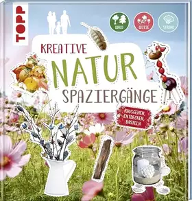 Couverture du produit · Kreative Naturspaziergänge: Rausgehen, entdecken, basteln