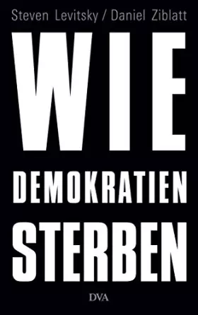 Couverture du produit · Wie Demokratien sterben: Und was wir dagegen tun können