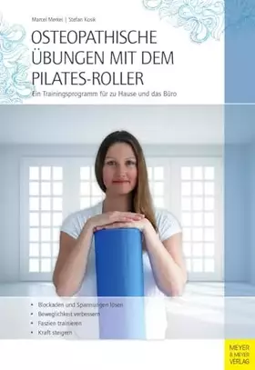 Couverture du produit · Osteopathische Übungen mit dem Pilates-Roller: Ein Trainingsprogramm für zu Hause und das Büro