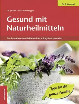 Couverture du produit · Gesund mit Naturheilmitteln. Die bewährtesten Heilmittel für Alltagsbeschwerden