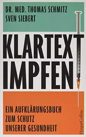 Couverture du produit · Klartext: Impfen! - Ein Aufklärungsbuch zum Schutz unserer Gesundheit