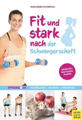 Couverture du produit · Fit und stark nach der Schwangerschaft: Rückbildung - Training - Ernährung