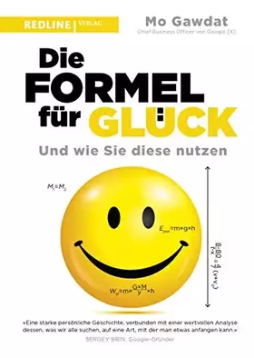 Couverture du produit · Die Formel für Glück: Und wie Sie diese nutzen. Die universelle Formel, um glücklich zu werden und zu bleiben