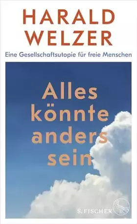 Couverture du produit · Alles könnte anders sein: Eine Gesellschaftsutopie für freie Menschen