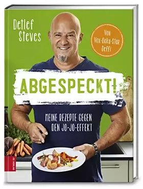 Couverture du produit · Abgespeckt!: Meine Rezepte gegen den Jo-Jo-Effekt (376 - ZS Verlag)