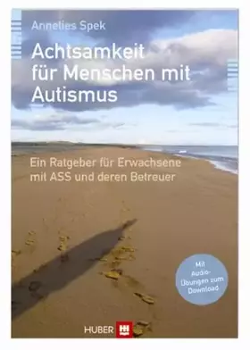 Couverture du produit · Achtsamkeit für Menschen mit Autismus: Ein Ratgeber für Erwachsene mit ASS und deren Betreuer
