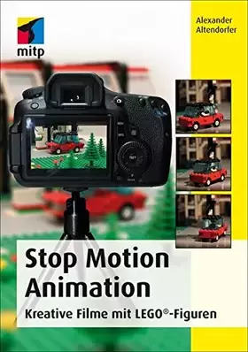 Couverture du produit · Stop Motion Animation: Kreative Filme mit LEGO®-Figuren (mitp Grafik)