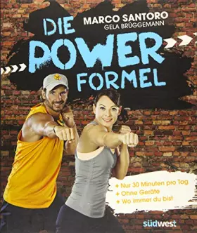 Couverture du produit · Die Power-Formel: - Nur 30 Minuten pro Tag - - Ohne Geräte - - Wo immer du bist