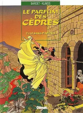 Couverture du produit · Le parfum des cèdres, tome 1 : Le sang d'Adonis