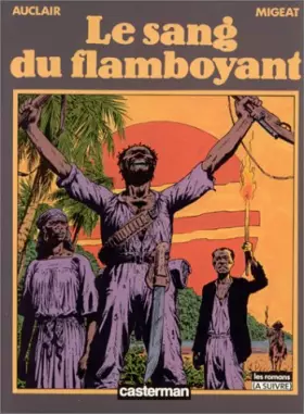 Couverture du produit · Le Sang du flamboyant