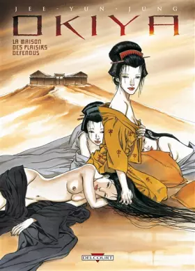 Couverture du produit · Okiya, la maison des plaisirs défendus