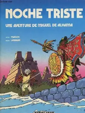 Couverture du produit · Noche triste. une aventure de miguel alhama.
