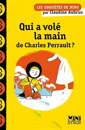 Couverture du produit · Qui a volé la main de Charles Perrault ?