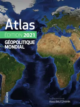 Couverture du produit · Atlas géopolitique mondial 2021