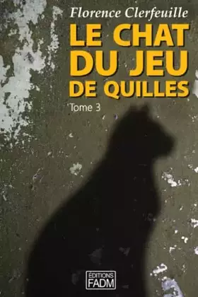 Couverture du produit · Le chat du jeu de quilles - Tome 3: Qui est le cerveau ?