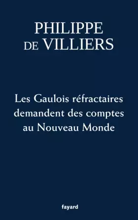 Couverture du produit · Les Gaulois réfractaires demandent des comptes au Nouveau Monde