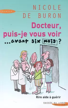 Couverture du produit · Docteur, puis-je vous voir... avant six mois ?