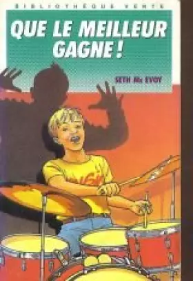 Couverture du produit · Que le meilleur gagne