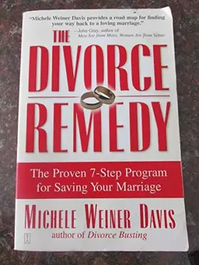 Couverture du produit · The Divorce Remedy: The Proven 7-Step Program for Saving Your Marriage