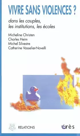 Couverture du produit · Vivre sans violence ? Dans les couples, les institutions, les écoles