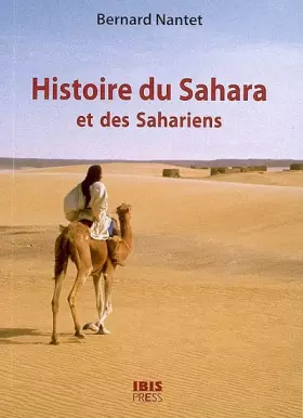 Couverture du produit · Histoire du Sahara et des Sahariens : Des origines à la fin des grands empires africains