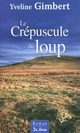 Couverture du produit · Le crépuscule du loup