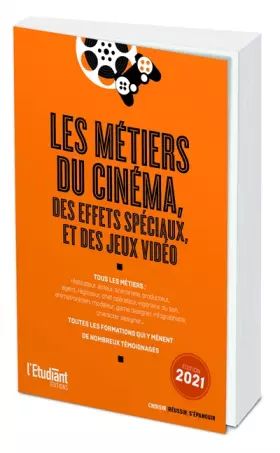 Couverture du produit · Les métiers du cinéma, des effets spéciaux et des jeux vidéo - édition 2021