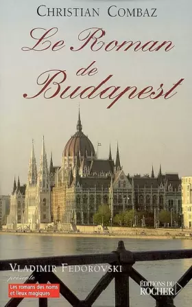 Couverture du produit · Le Roman de Budapest
