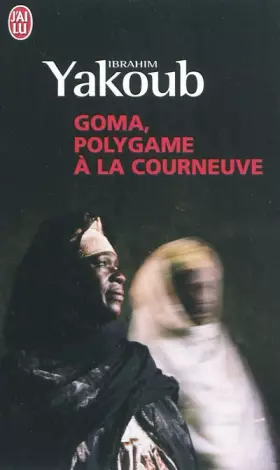 Couverture du produit · Goma, polygame à la Courneuve