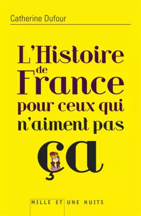 Couverture du produit · L'Histoire de France pour ceux qui n'aiment pas ça