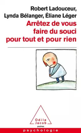 Couverture du produit · Arrêtez de vous faire du souci pour tout et pour rien