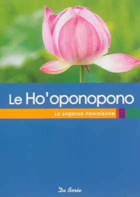 Couverture du produit · Le ho'oponopono : la sagesse hawaïenne