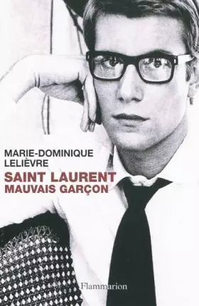 Couverture du produit · Saint Laurent, mauvais garçon