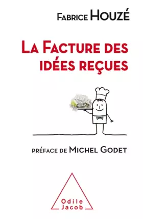 Couverture du produit · La Facture des idées reçues