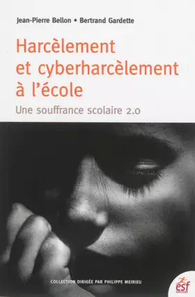 Couverture du produit · Harcèlement et cyberharcèlement à l'école : Une souffrance scolaire 2.0