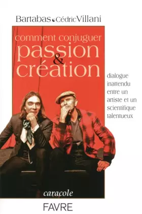 Couverture du produit · Comment conjuguer passion & création