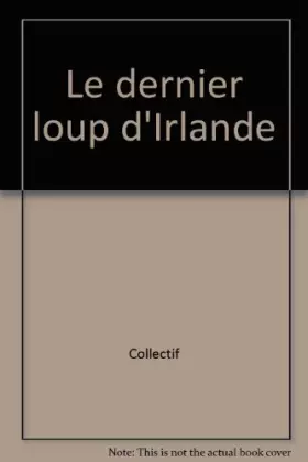 Couverture du produit · Le dernier loup d'Irlande