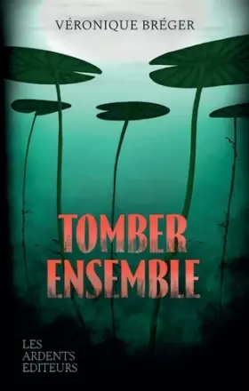 Couverture du produit · Tomber ensemble