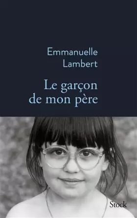 Couverture du produit · Le garçon de mon père