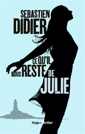 Couverture du produit · Ce qu'il nous reste de Julie