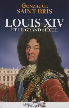 Couverture du produit · Louis XIV et le grand siècle