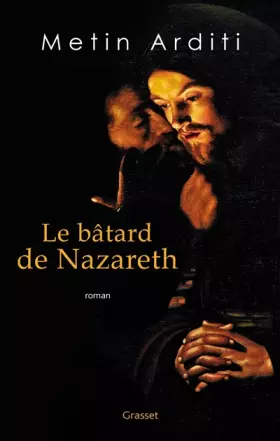 Couverture du produit · Le bâtard de Nazareth: roman