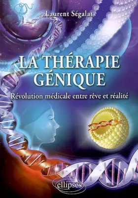 Couverture du produit · La thérapie génique : Révolution médicale entre rêve et réalité