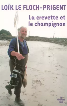 Couverture du produit · La crevette et le champignon