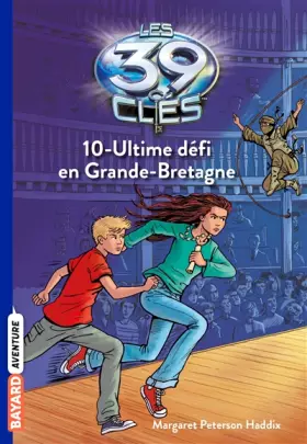 Couverture du produit · Les 39 Clés, Tome 10 : Ultime défi en Grande-Bretagne