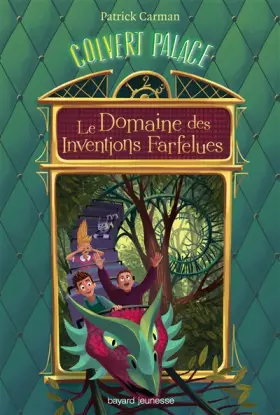 Couverture du produit · Colvert Palace, Tome 03: Le domaine des inventions farfelues